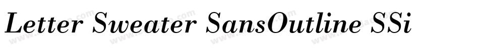 Letter Sweater SansOutline SSi字体转换